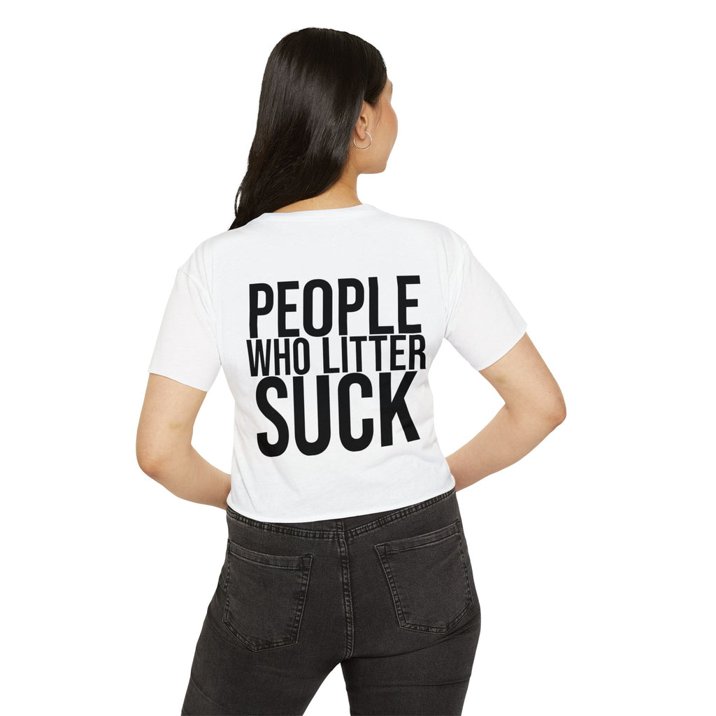 People Who Litter Suck - Float the River Women's Festival Crop Top